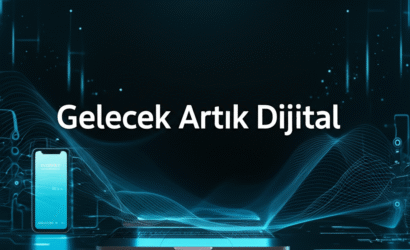 Gelecek Artık Dijital